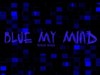 Blue My Mind Screen Saver