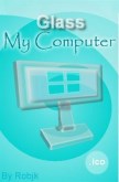Glass My Computer. ico Version  1.0