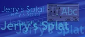 Jerry's Text Splat